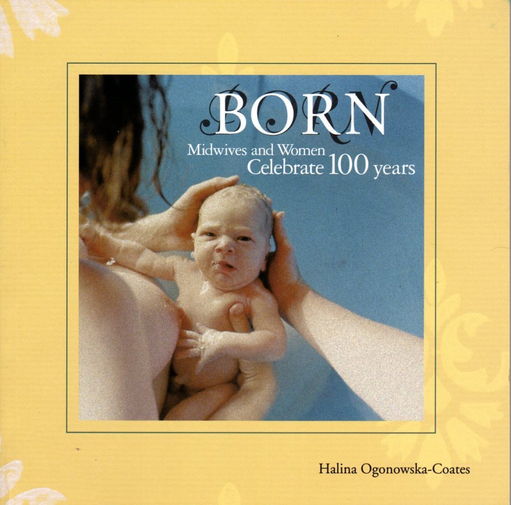 Born: Midwives and Women Celebrate 100 Years