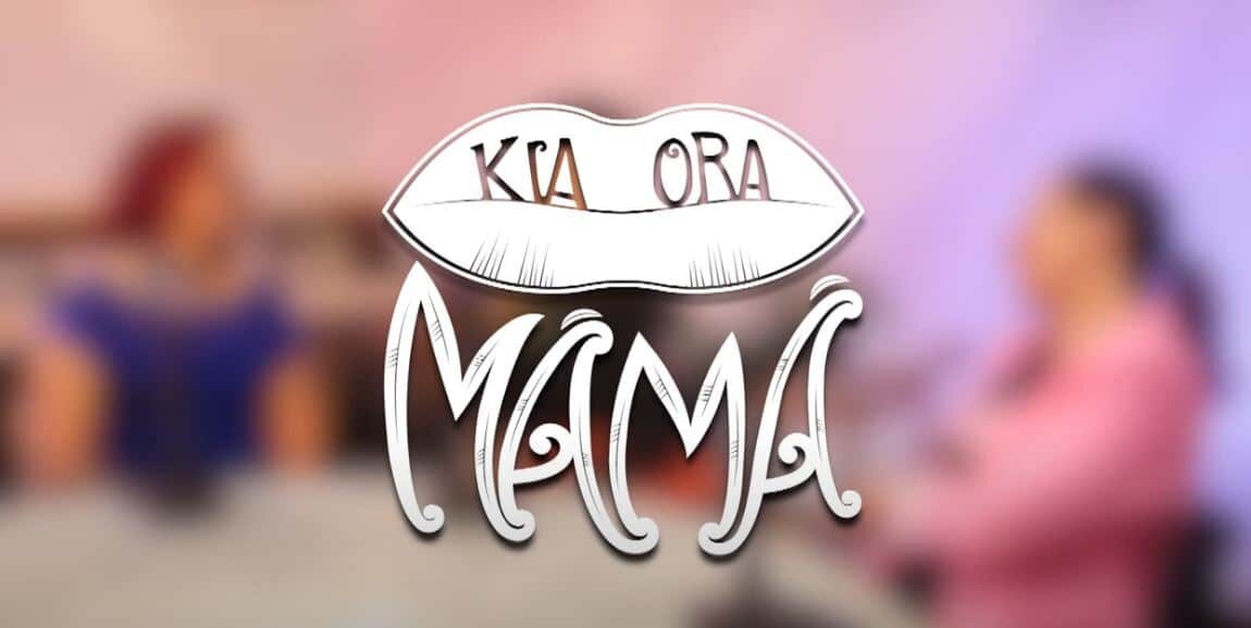 Kia Ora Mama